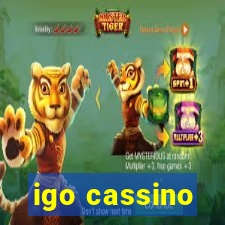 igo cassino